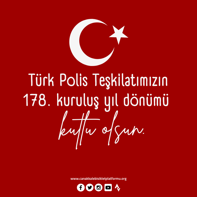 Türk Polis Teşkilatımızın 178. Kuruluş Yıl Dönümü Kutlu Olsun!